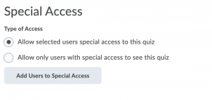 Screen shot of special access settings for a quiz 
