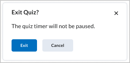 The Exit Quiz confirmation dialog for quizzes with a time limit and no end date.